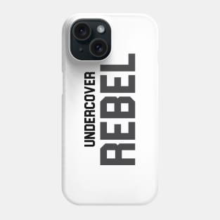 Undercover Rebel Phone Case