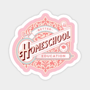 Homeschool - Better Education Label in Soft Pink Magnet