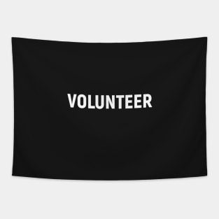 Volunteer, design for black t-shirt, dark shirt, gift for volunteers Tapestry