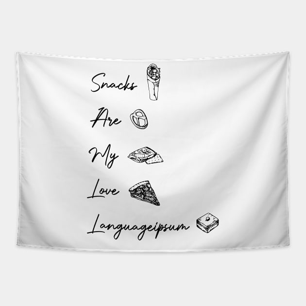 snacks are my love language. for snacks food lovers  Funny Valentines Day Tapestry by DesignHND