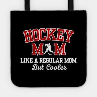 Funny Hockey Mom Tote