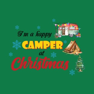 I Am Happy Camper At Christmas T-Shirt