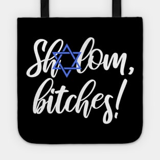 Shalom Bitches Hannukah's Here! Tote