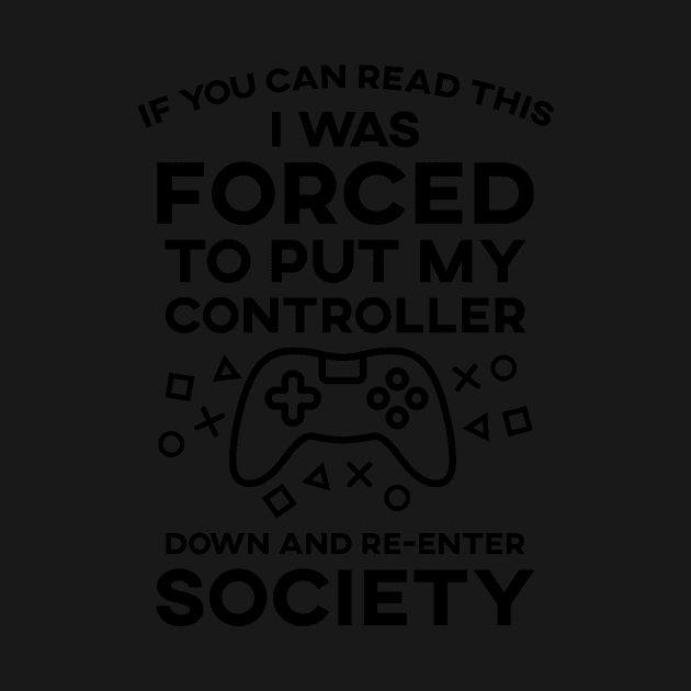 If You Can Read This I Was Forced To Put My Controller Down And Re-Enter Society by SusurrationStudio