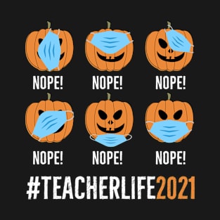 Halloween Teacher life 2021 Pumpkin Wearing Face Mask Funny T-Shirt