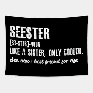 Seester Definition Mom Sister Friend Sister Tapestry