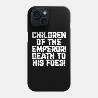 Children of the Emperor - Marines Battle Cry Phone Case