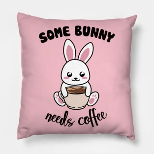 Some Bunny Needs Coffe - Coffee and Bunny Pun - Version for the light background Pillow