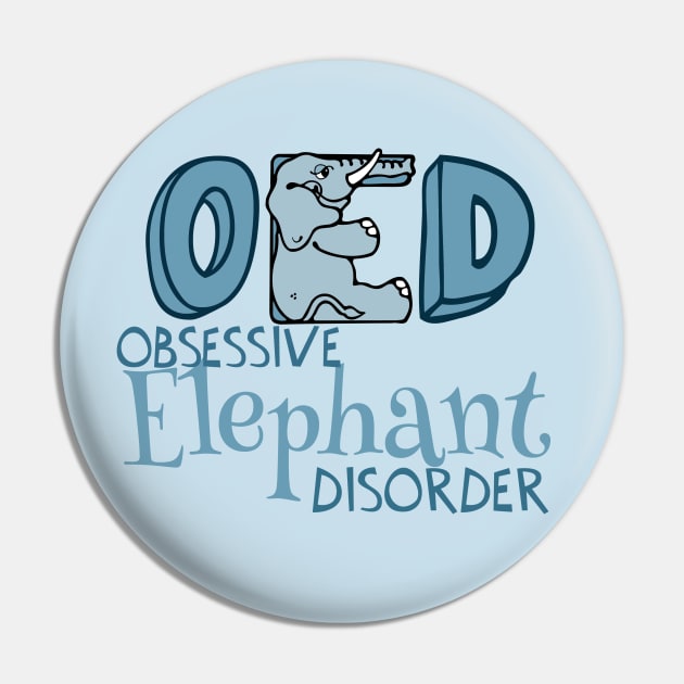 Cute Obsessive Elephant Disorder Pin by epiclovedesigns