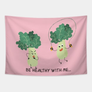 be healthy with me Tapestry