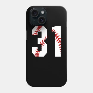 Baseball Number 31 #31 Baseball Shirt Jersey Favorite Player Biggest Fan Phone Case