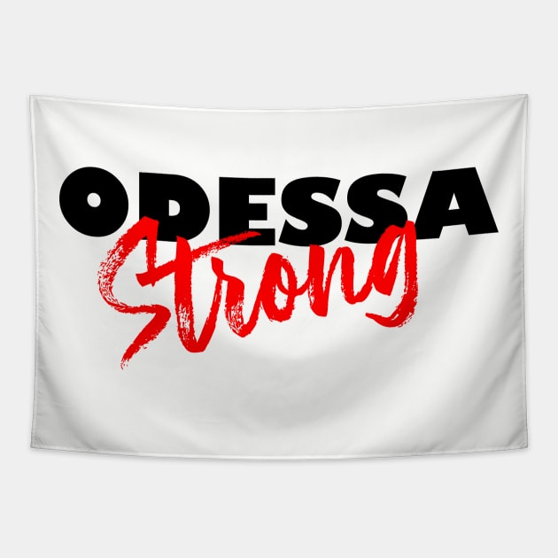 ODESSA STRONG - 100% PROCEEDS TO VICTIMS Tapestry by OfficialTeeDreams