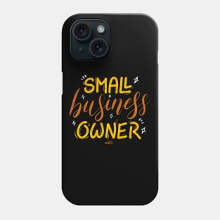 Small Business Owner Phone Case