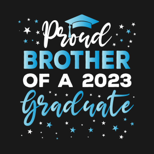 Proud Brother of a 2023 graduate T-Shirt