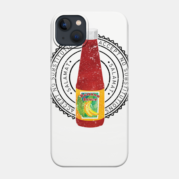 Banana Sauce - Sauce - Phone Case