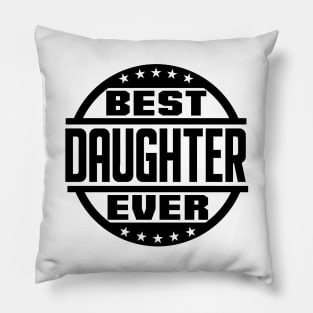 Best Daughter Ever Pillow