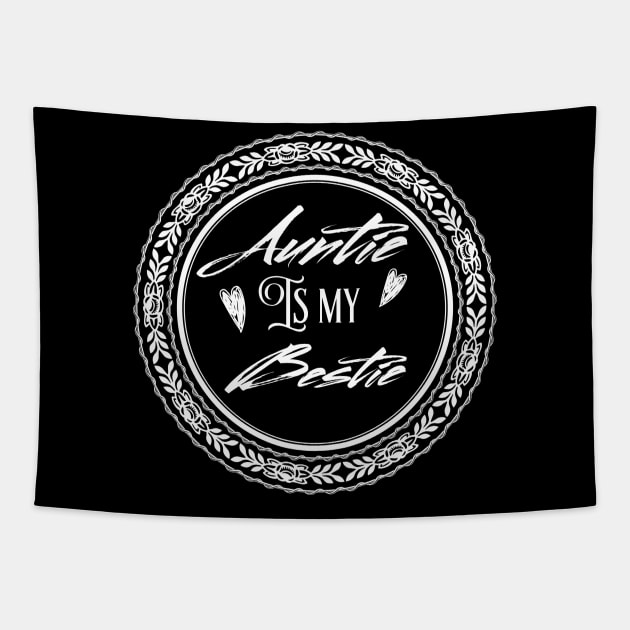 Auntie Is My Bestie Tapestry by UnderDesign