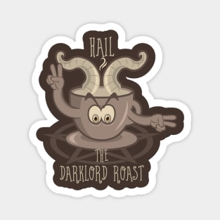 The Darklord Roast Magnet