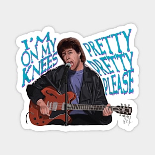 Wedding Singer:  Pretty, Pretty Please Magnet