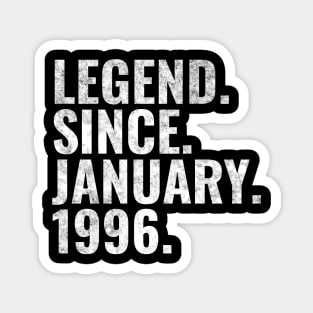 Legend since January 1996 Birthday Shirt Happy Birthday Shirts Magnet