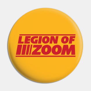 Legion of Zoom - Gold Pin