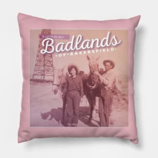 Badlands of Bakersfiled Pillow