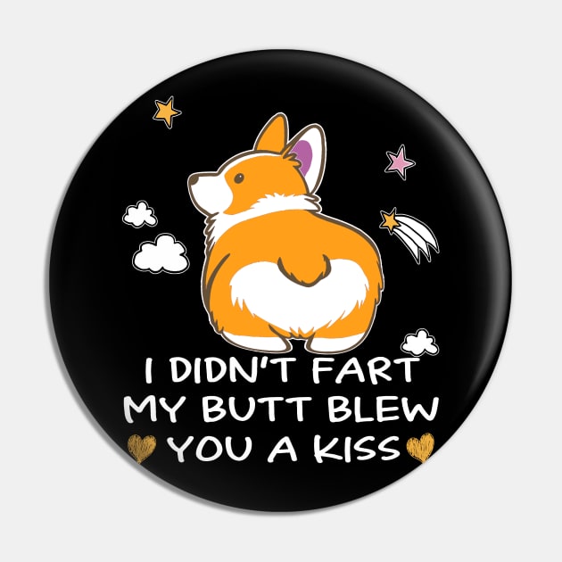 I Didn't Fart My Butt Blew You A Kiss (3) Pin by Darioz