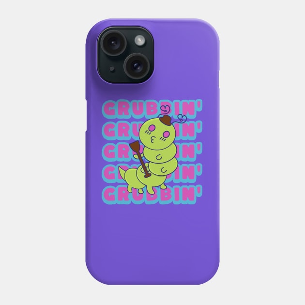 Grubbin', Funny Kawaii Cute Caterpillar, Funny Word Play Grub Phone Case by vystudio