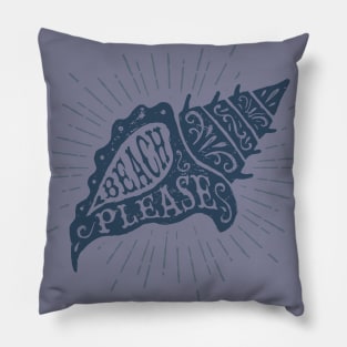 Nautical lettering:beach please Pillow