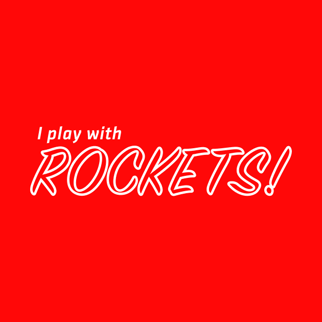 I play with ROCKETS! by Eugene and Jonnie Tee's