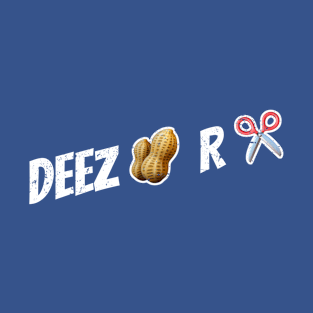 Vasectomy - Deez 🥜 R ✂️ T-Shirt