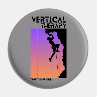 Vertical Therapy - Trust your grip | Climbers | Climbing | Rock climbing | Outdoor sports | Nature lovers | Bouldering Pin