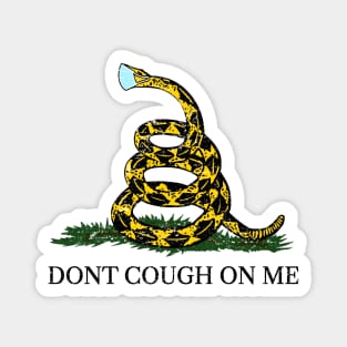 Dont Cough On Me (worn) [Rx-tp] Magnet