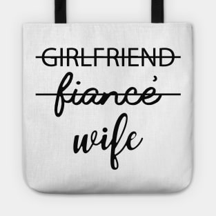 Wife - Girlfriend fiance wife Tote