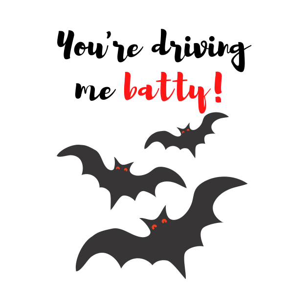 You're Driving Me Batty! by Fantastic Store