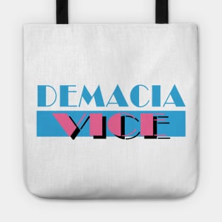 Demacia VICE Tote