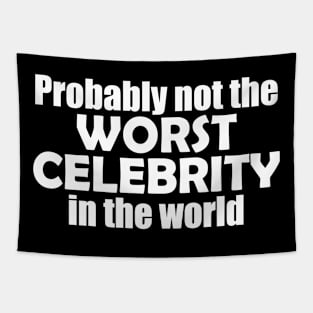 Probably not the worst celebrity in the world Tapestry