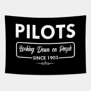 Pilot - Pilots looking down on people since 1903 Tapestry