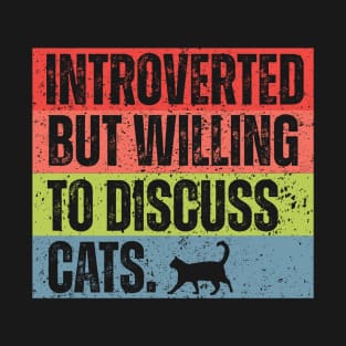 Introverted But Willing To Discuss Cats Retro Style T-Shirt