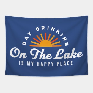 Day Drinking on the Lake Is My Happy Place Summer Vacation Tapestry