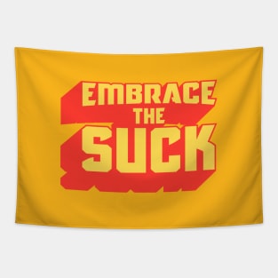 Embrace The Suck Tapestry