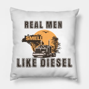 Real men smell like diesel, Husband Dad Trucker Legend Pillow