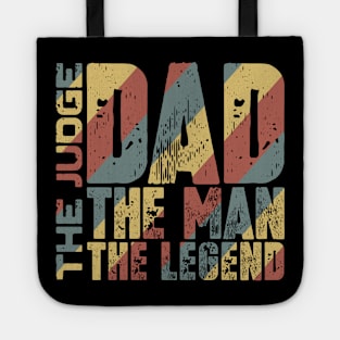 Dad The Man The Judge The Legend Tote