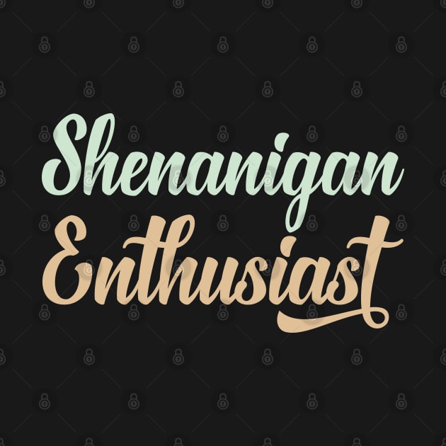 Shenanigan Enthusiast by odrito