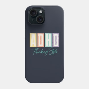 ADHD Thinking Style Phone Case