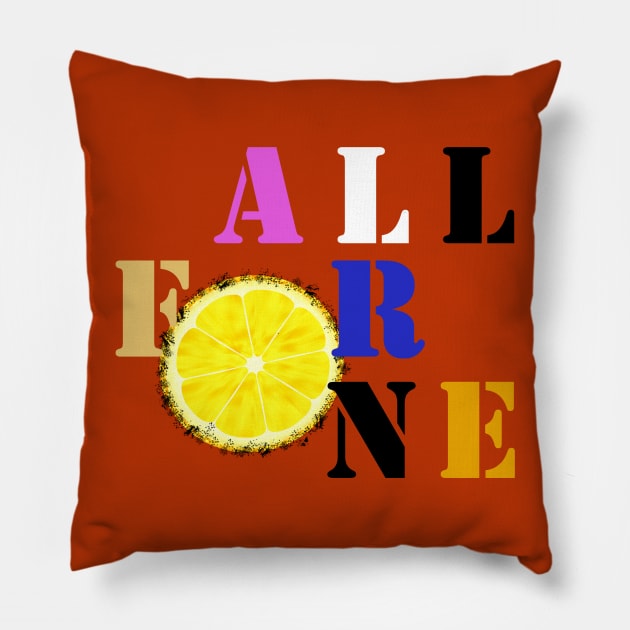 All For One Pillow by Alan Hogan