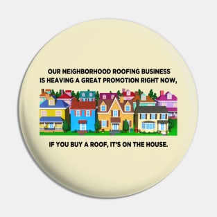 Neighborhood Roofing Business v2 Pin