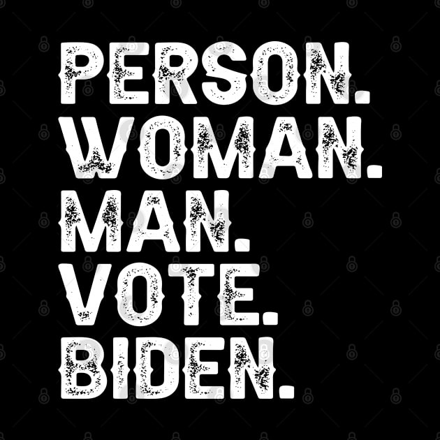 Person Man Woman Vote Biden by DragonTees