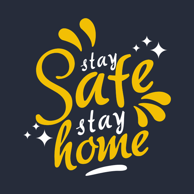 Stay Safe Stay Home by Claudiaco