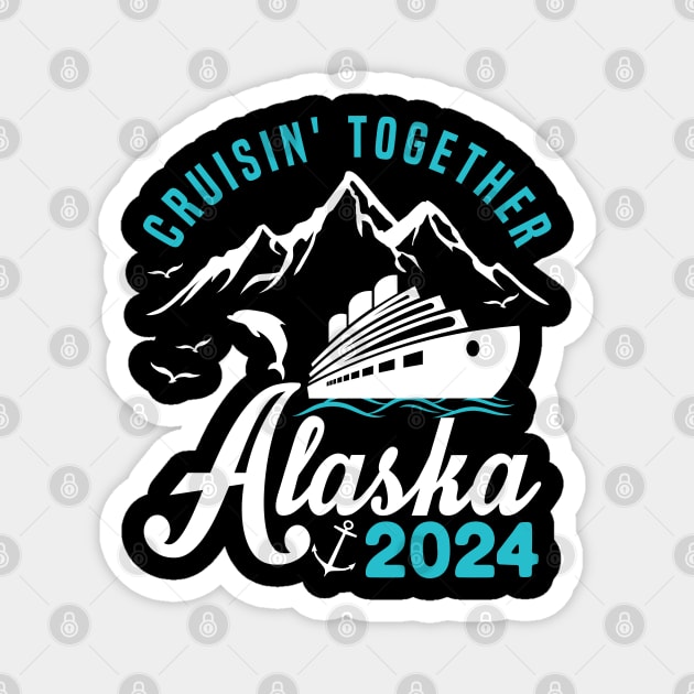 cruisin together alaska 2024 vacation trip Magnet by Uniqueify